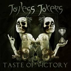 Joyless Jokers : Taste of Victory